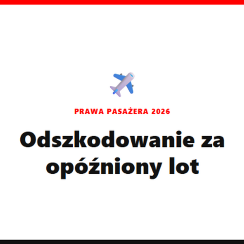 Odszkodowanie za opóźniony lub odwołany lot [2026] – ile wynosi?