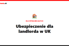 Ubezpieczenie dla landlorda w UK 2026